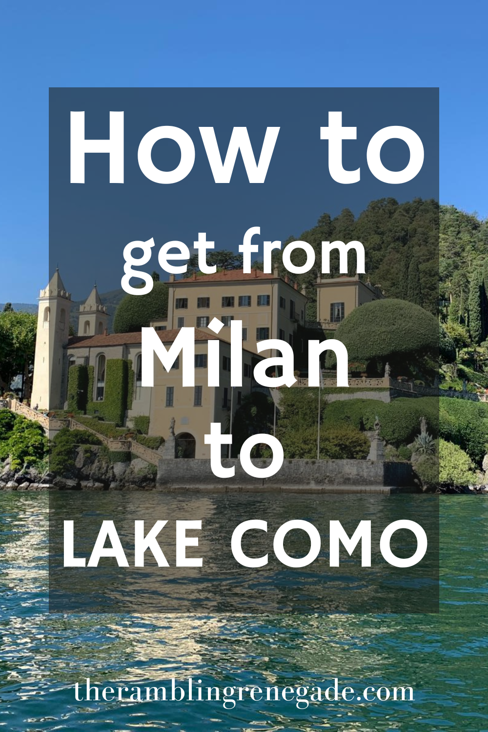 7 How to get Milan to Lake Como