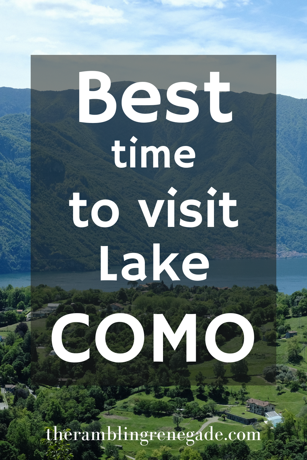 7 When to visit Lake Como Italy